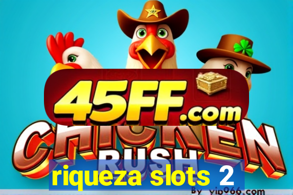 riqueza slots 2